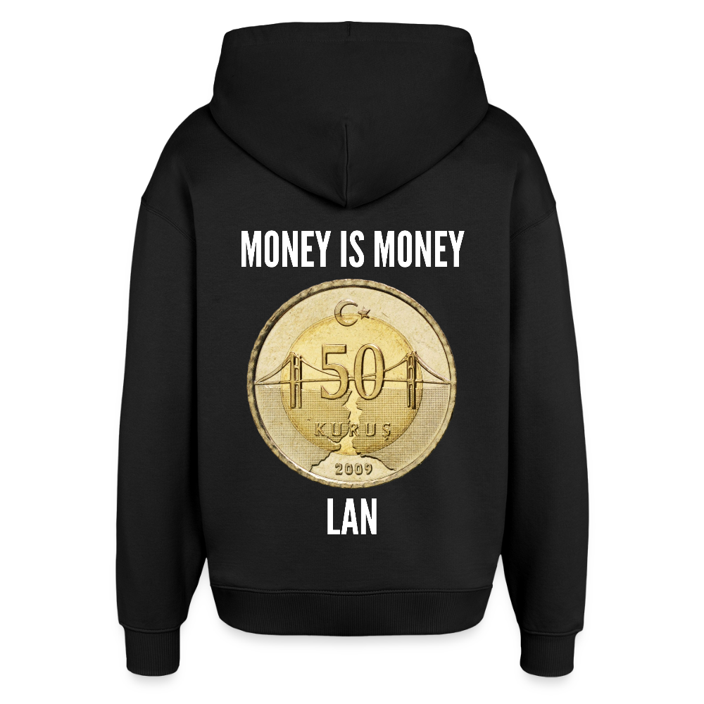 Money is Money - Oversized Unisex Hoodie - Schwarz