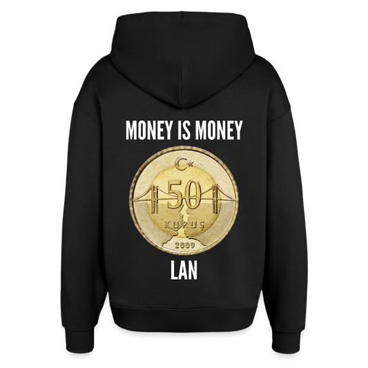 Money is Money - Oversized Unisex Hoodie - Schwarz